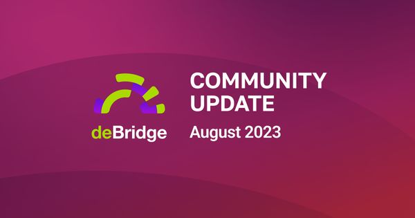 deBridge August Update