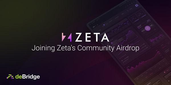 deBridge x Zeta Airdrop Campaign